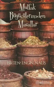 Mutfak Büyücülerimden Masallar