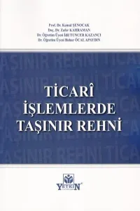 Ticari İşlemlerde Taşınır Rehni
