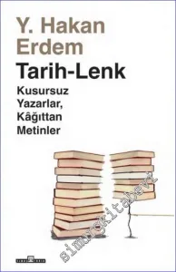Tarih Lenk Kusursuz Yazarlar Kağıttan Metinler -         2023