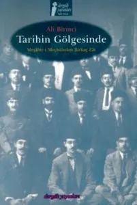 Tarihin Gölgesinde; Meşâhir-i Meçhûleden Birkaç Zât