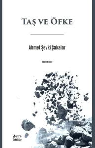 TAŞ VE ÖFKE