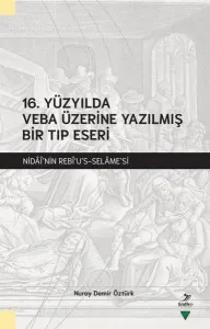 16. Yüzyılda Veba Üzerine Yazılmış Bir Tıp Eseri