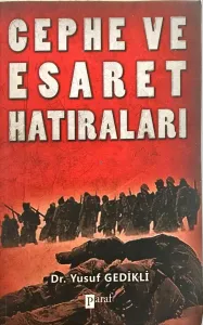 Cephe ve Esaret Hatıraları