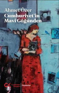 Cumhuriyet’in Mavi Göğünden