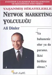Yaşanmış Hikayelerle| Network Marketing Yolculuğu