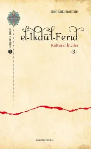 E l- İkdü'l - Ferîd - Kültürel İnciler 3