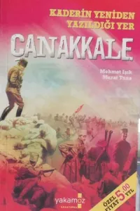 Tarihin Yeniden Yazıldığı Yer Çanakkale
