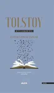 Bütün Eserleri 17 : Eğitim Üzerine Yazılar (Ciltli)