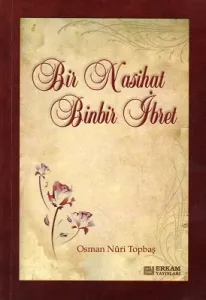 Bir Nasihat Binbir İbret