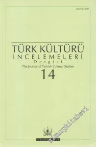 Türk Kültürü İncelemeleri Dergisi 14 = Journal of Turkish Cultural Studies - Yıl: 2006; Sayı: 14       2006