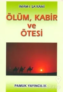 Ölüm, Kabir ve Ötesi (Kıyamet/002/P13)