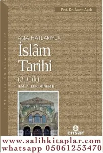 Anahatlarıyla İslam Tarihi 3