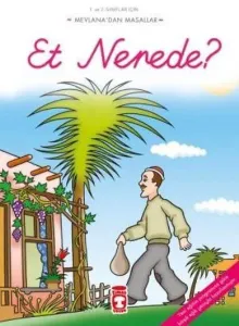 Et Nerede? / Mevlana'dan Masallar