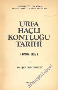 Urfa Haçlı Kontluğu Tarihi 1098 - 1118 - Doktora Tezi -