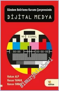 Dijital Medya - Gündem Belirleme Kuramı Çerçevesinde -         2022