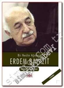 Bir Neslin Ağabeyi Erdem Bayazıt -