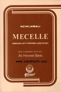Açıklamalı Mecelle (Mecelle-i Ahkam-ı Adliyye)