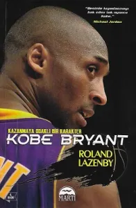 Kobe Bryant Kazanmaya Odaklı Bir Karakter