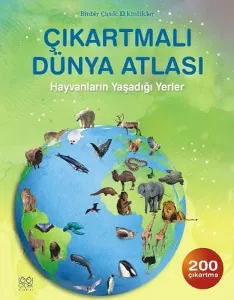 Çıkartmalı Dünya Atlası: Hayvanların Yaşadığı Yerler