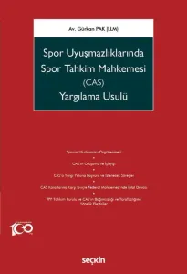 Spor UyuşmazlıklarındaSpor Tahkim Mahkemesi (CAS)Yargılama Usulü