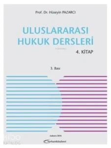 Uluslararası Hukuk Dersleri 4. Kitap