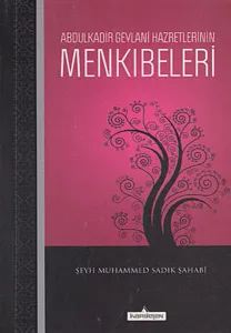 Abdulkadir Geylani Hazretlerinin Menkıbeleri