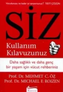 Siz Kullanım Kılavuzunuz