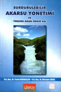 Sürdürülebilir Akarsu Yönetimi ve Tersine Akan Nehir Asi