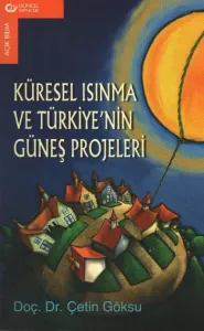 Küresel Isınma ve Türkiye'nin Güneş Projeleri