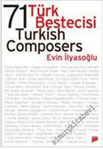 71 Türk Bestecisi  = " 71 Turkish Compusers " -