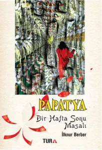 Papatya Bir Hafta Sonu Masalı