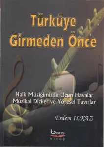 Türküye Girmeden Önce