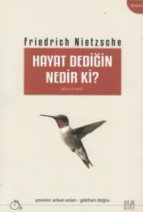 Hayat Dediğin Nedir Ki