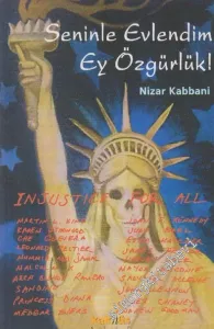 Seninle Evlendim Ey Özgürlük! -        2003