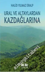 Ural ve Altaylardan Kazdağlarına -         2015