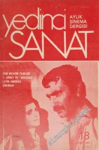 Yedinci Sanat: Aylık Sinema Dergisi - Dosya: Yeni Mevsim Filmleri - Y. Güney ve “Arkadaş” Latin Amerika Sineması - Sayı: 18    Yıl: 2  Eylül