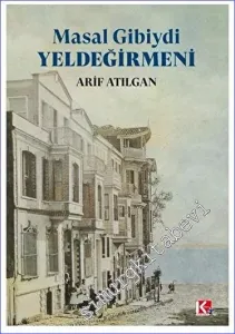 Masal Gibiydi Yeldeğirmeni -