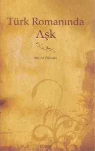 Türk Romanında Aşk