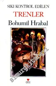 Sıkı Kontrol Edilen Trenler -