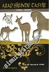 Arap Şiirinde Tasvir: Cahiliye - Abbasiler -         2010