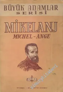 Mikelanj - “Michel - Ange” -
