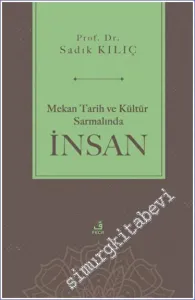 Mekan Tarih ve Kültür Sarmalında İnsan -         2023