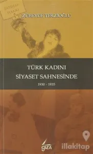 Türk Kadını Siyaset Sahnesinde