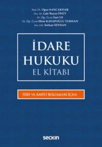 İdare Hukuku El Kitabı-İİBF ve AMYO Bölümleri İçin