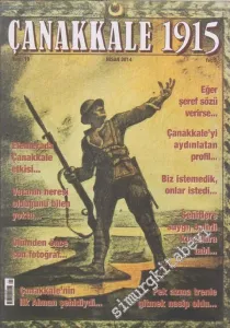 Çanakkale 1915 Dergisi - Üç Aylık Süreli Yayın - Dosya: Eski Düşman Yeni Müttefik - Sayı: 19    Yıl: 5  Nisan