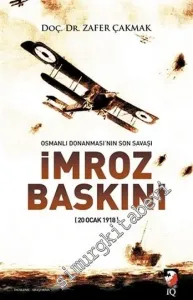 İmroz Baskını: Osmanlı Donanması'nın Son Savaşı -         2016