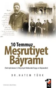 10 Temmuz Meşrutiyet Bayramı 10 Temmuz Meşrutiyet Bayramı