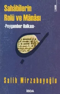 Sahabilerin Rolü ve Manası / Peygamber Halkası