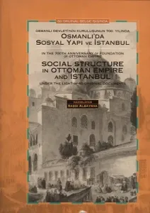 Osmanlı Devleti'nin 700. Yılında Osmanlı'da Sosyal Yapı ve İstanbul