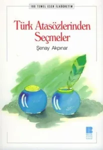 Türk Atasözlerden Seçmeler